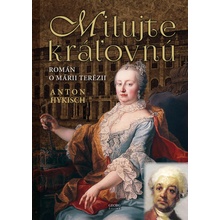 Milujte kráľovnú - Anton Hykisch