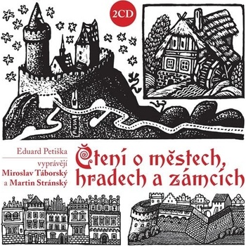Čtení o městech, hradech a zámcích - Petiška Eduard - 2CD