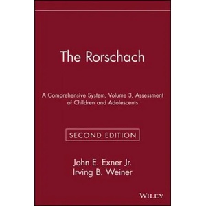 Rorschach - A Comprehensive System - Assessment of Children & Adolescents 2e V 3 | Irving B. Weiner, John E. Exner (ISBN: 9780471559276)