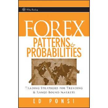 Image 1 of Forex Patterns and Probabilities - Trading Strategies for Trending and Range-Bound Markets | Ed Ponsi