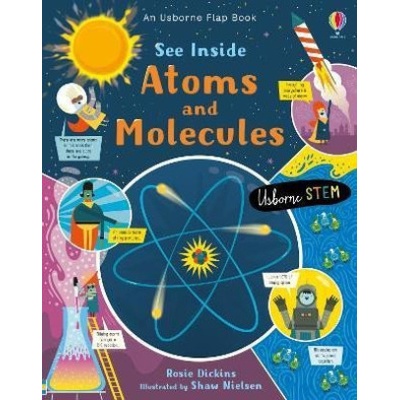 See Inside: Atoms and Molecules - Rosie Dickens