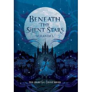 Beneath the Silent Stars | Miranda L (2025)