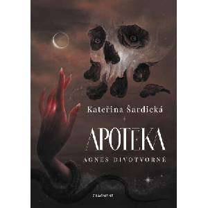 Apotéka Agnes Divotvorné | Kateřina Šardická (2025)