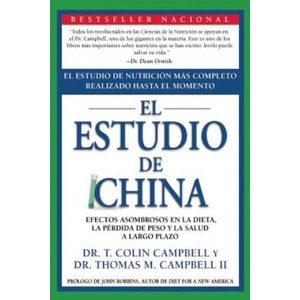 El Estudio de China | T. Colin Campbell, Thomas M. Campbell (ISBN: 9781935618782)