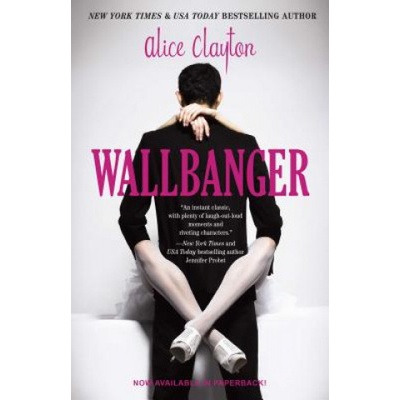 Wallbanger - Alice Clayton