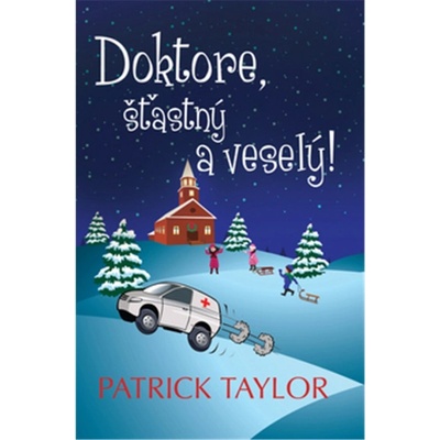Doktore, šťastný a veselý! Taylor Patrick