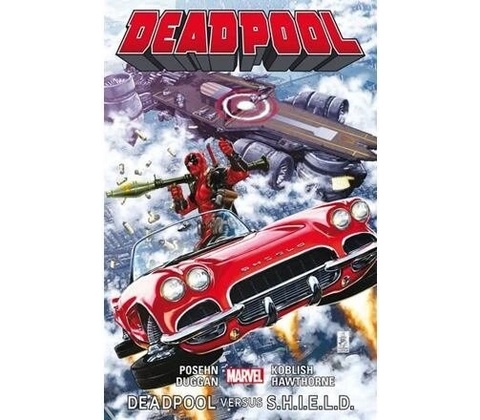 Deadpool Deadpool versus S.H.I.E.L.D.