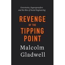 Revenge of the Tipping Point - Malcolm Gladwell