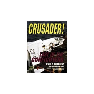 Crusader! Last of the Gunfighters | Paul T. Gillcrist (ISBN: 9780887407666)