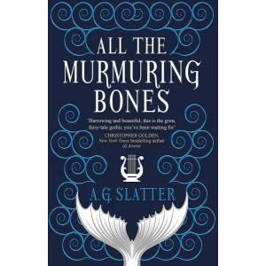 All the Murmuring Bones (ISBN: 9781789094343)