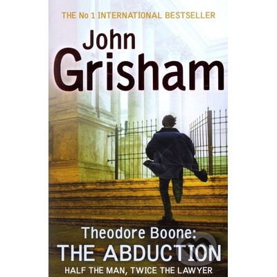 Theodore Boone: Abduction - Grisham, J.