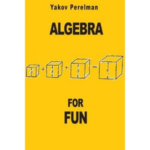 Algebra for Fun (ISBN: 9782917260265)