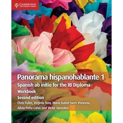 Panorama Hispanohablante 1 Workbook: Spanish AB Initio for the Ib Diploma Fuller ChrisPaperback