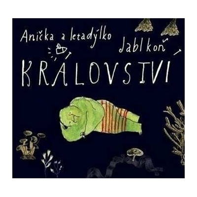 Anička A Letadýlko & Jablkoň: Království (cd+knížka) CD