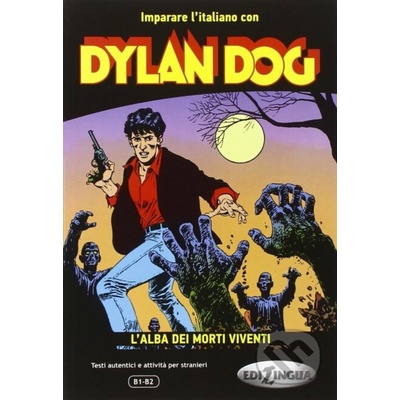 Dylan Dog- Lalba dei mori viventi –