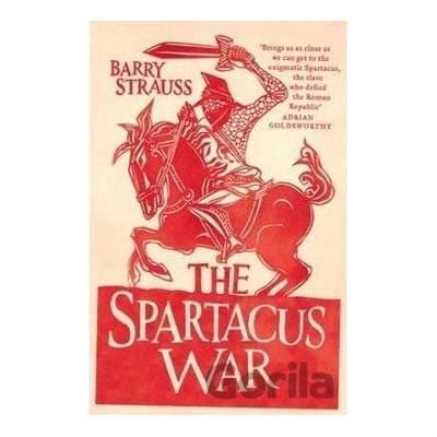 The Spartacus War - B. Strauss