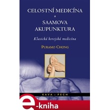 Celostní medicína a Saamova akupunktura. Klasická korejská medicína - Puramo Chong