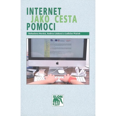 Internet jako cesta pomoci, internetové poradenství pro pomáhající profese - Bohuslava Horská