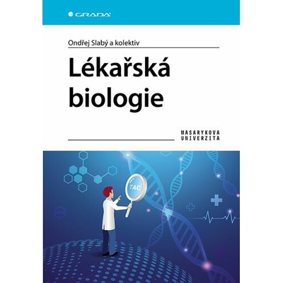 Lékařská biologie - Ondřej Slabý