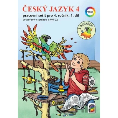 Český jazyk 4, 1. díl s Oskarem (barevný pracovní sešit) - Alena Bára Doležalová, Lenka Bičanová