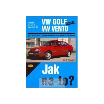 VW Golf diesel od 9/91 do 8/97, Variant od 9/93 do 12/98, Vento od 29/2 do 8/97, Údržba a opravy automobilů č. 20