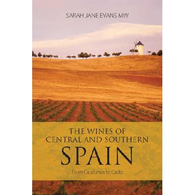Wines of Central and Southern Spain | Sarah Jane Evans
