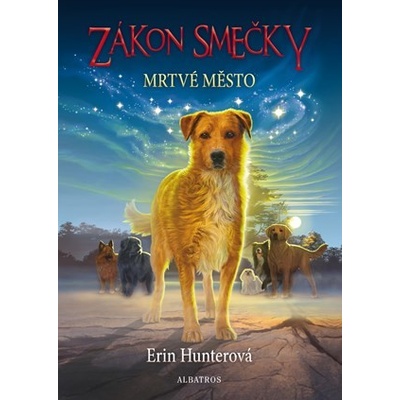 Zákon smečky 1: Mrtvé město - Erin Hunterová