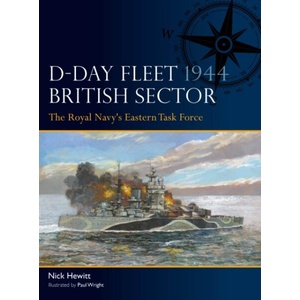 D-Day Fleet 1944, British Sector | Paul Wright (ISBN: 9781472861306)