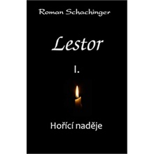 Lestor I. Hořící naděje