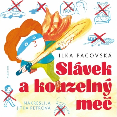 Slávek a kouzelný meč - Ilka Pacovská