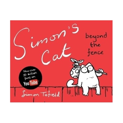 Simons Cat beyond the Fence - Simon Tofield