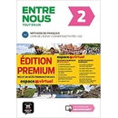 Entre nous 2 A2 tout en un premium - Livre de l'éleve + cahier d'activités