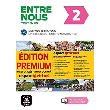 Entre nous 2 A2 tout en un premium - Livre de l'éleve + cahier d'activités