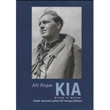 KIA - Killed In action / Zabit v boji - Jiří Trojan