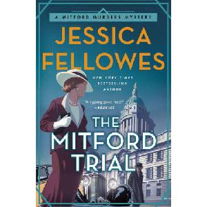 The Mitford Trial: A Mitford Murders Mystery | Jessica Fellowes (ISBN: 9781250316844)