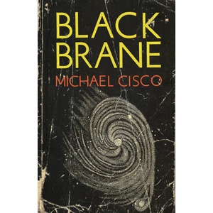 Black Brane | Michael Cisco (ISBN: 9781960988614)