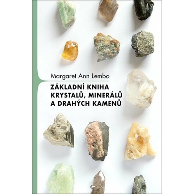 Via Základní kniha krystalů, minerálů a drahých kamenů