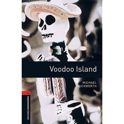 Oxford Bookworms Library 2 Voodoo Island New Edition