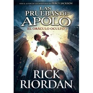 Las pruebas de Apolo 1. El oráculo oculto | Rick Riordan (ISBN: 9788490435847)