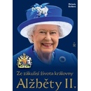 Knihy Ze zákulisí života královny Alžběty II. - Michaela Košťálová