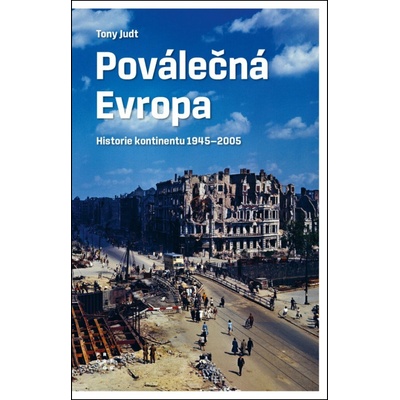 Poválečná Evropa - Tony Judt