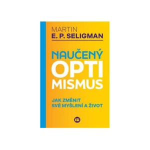 Naučený optimismus (2. vydání) | Martin E. P. Seligman (ISBN: 9788075937209)