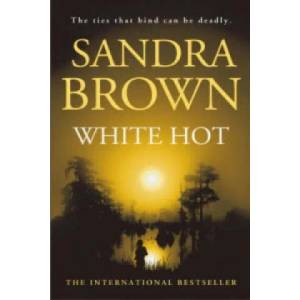 White Hot | Sandra Brown (ISBN: 9780340836392)