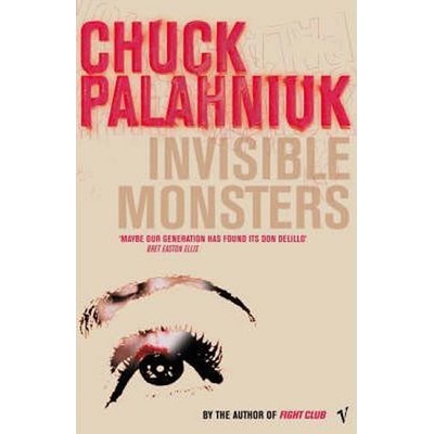 Invisible Monsters - Ch. Palahniuk