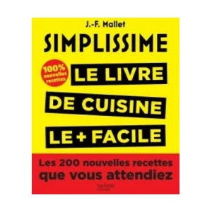 Simplissime. Le Livre de Cuisine le + facile | Jean-François Mallet (ISBN: 9782016261811)