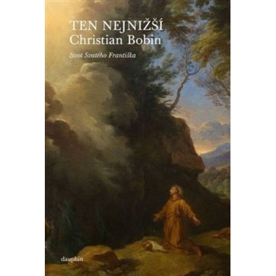 Ten nejnižší - Christian Bobin
