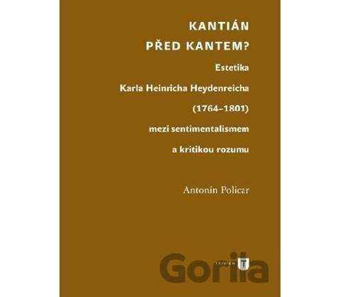 Kantián před Kantem?