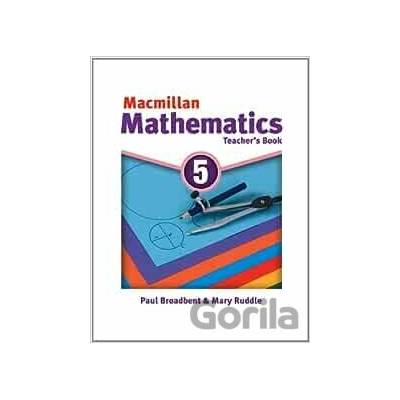Macmillan Mathematics 5 - Teacher's Book Broadbent Paul Paperback