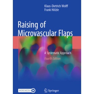 Raising of Microvascular Flaps | Klaus-Dietrich Wolff, Frank Hölzle (2026)