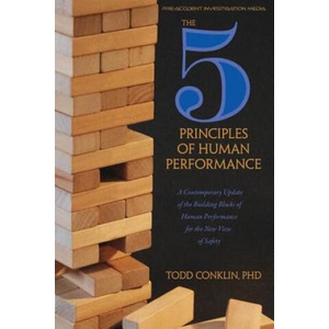 5 Principles of Human Performance | Todd E Conklin Phd (2019)